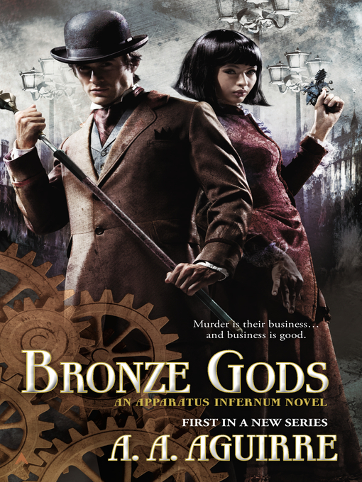 Title details for Bronze Gods by A. A. Aguirre - Available